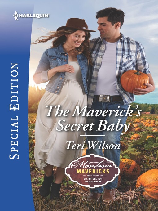 Title details for The Maverick's Secret Baby by Teri Wilson - Available